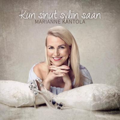 Kun sinut syliin saan - Marianne Kantola